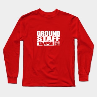 GROUND STAFF Long Sleeve T-Shirt